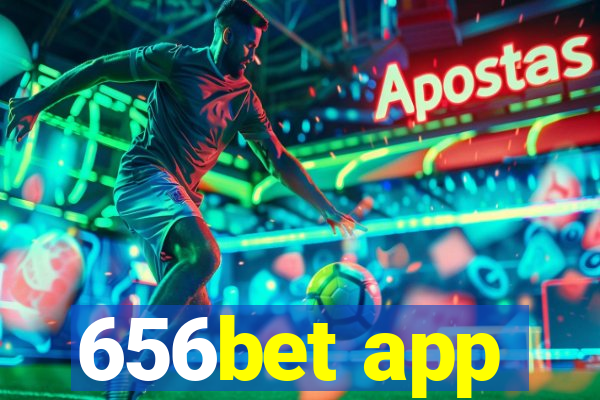 656bet app
